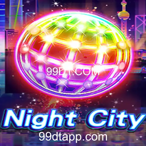 Descubra o Universo de 'NightCity' com 99DT.COM